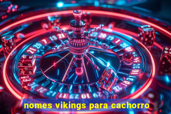 nomes vikings para cachorro